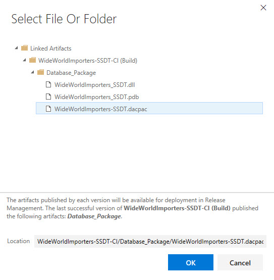 Under Select File or Folder, the following tree view  path is expanded: Linked Artifacts\WideWorldImporters-SSDT-CI (Build)\Database_Package. In the Database_Package folder, WideWorldImporters-SSDT.dacpac is selected.